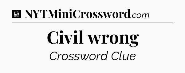 Civil wrong - LA Times Crossword