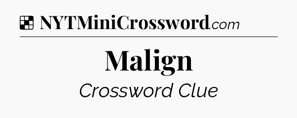 Solution: Malign - NYT Crossword