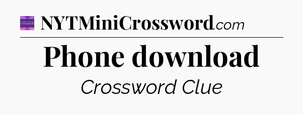 Phone download - Thomas Joseph Crossword