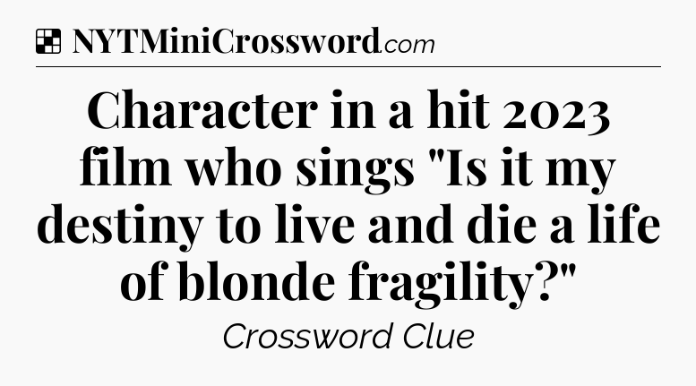 Solution: Character in a hit 2023 film who sings 