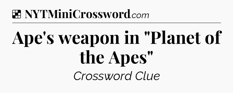 Solution: Ape's weapon in 