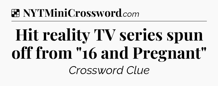 Solution: Hit reality TV series spun off from 