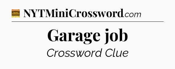 Garage job - Eugene Sheffer Crossword