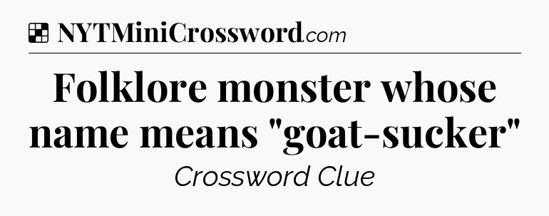 Solution: Folklore monster whose name means 