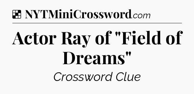 Solution: Actor Ray of 