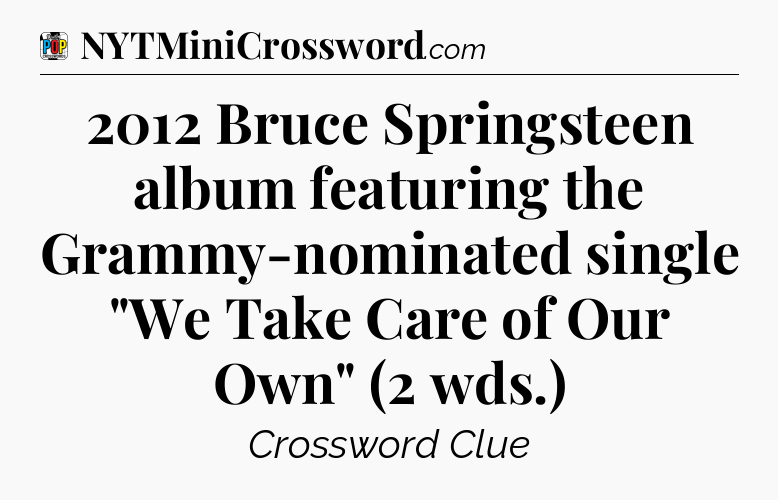 2012 Bruce Springsteen album featuring the Grammy-nominated single 