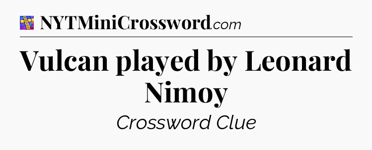 Vulcan played by Leonard Nimoy Codycross