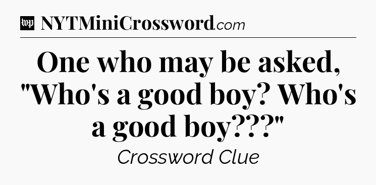 One who may be asked, 