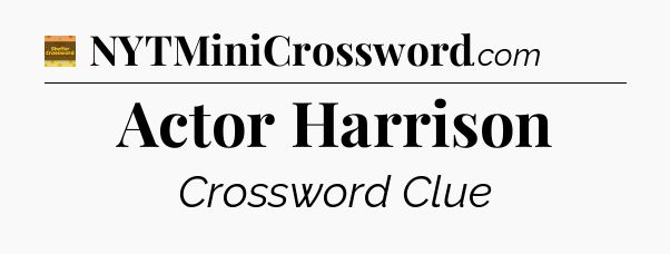 Actor Harrison crossword clue Eugene Sheffer