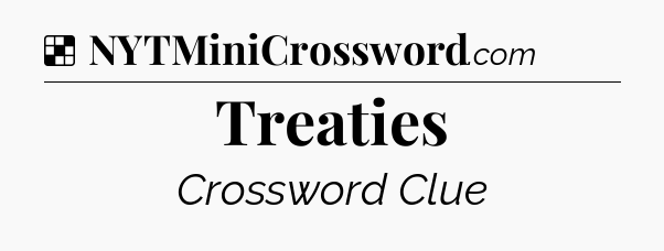 Solution: Treaties - NYT Crossword