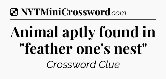 Solution: Animal aptly found in 