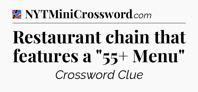 Restaurant chain that features a 