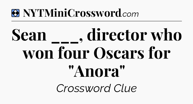 Solution: Sean ___, director who won four Oscars for 