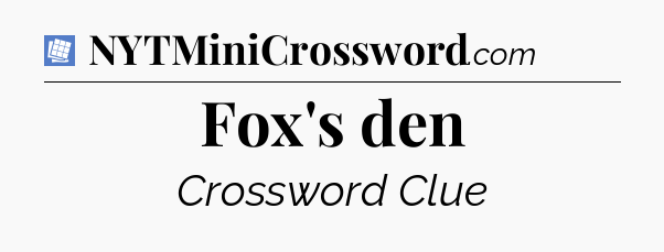 Fox's den Puzzle Page Crossword Clue