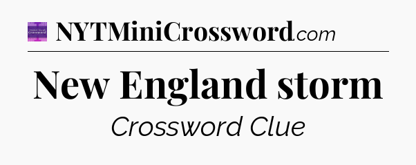 New England storm - Thomas Joseph Crossword