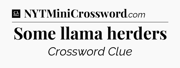 Some llama herders - LA Times Crossword
