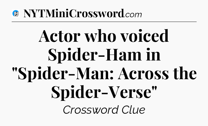 Actor who voiced Spider-Ham in 