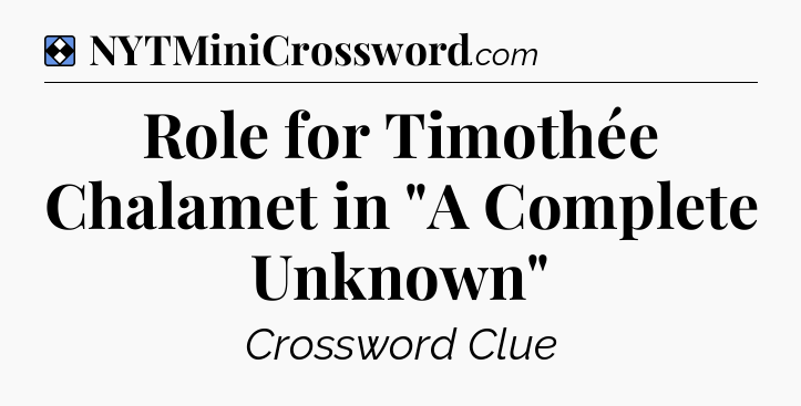 Solution: Role for Timothée Chalamet in 