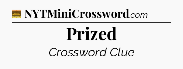 Prized - Eugene Sheffer Crossword