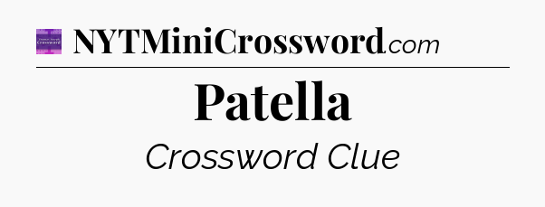Patella - Thomas Joseph Crossword