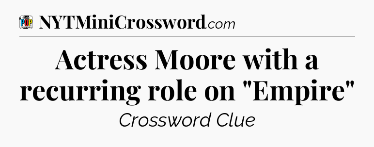 Actress Moore with a recurring role on 