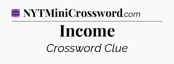 Income - Thomas Joseph Crossword