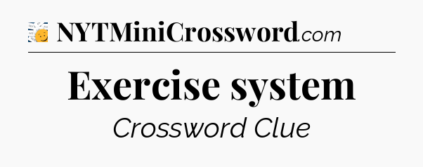 Exercise system - 7 Little Words