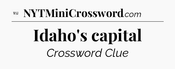 Idaho's capital - WSJ Crossword