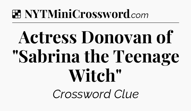 Solution: Actress Donovan of 