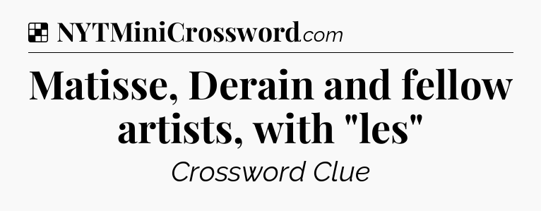 Solution: Matisse, Derain and fellow artists, with 