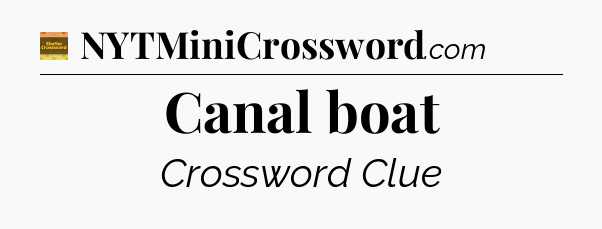 Canal boat - Eugene Sheffer Crossword