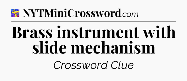 Brass instrument with slide mechanism Codycross
