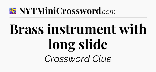 Brass instrument with long slide Codycross