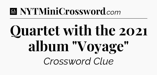 Quartet with the 2021 album 