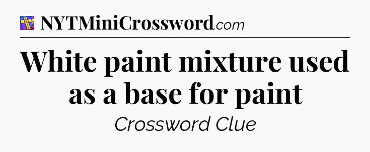 White paint mixture used as a base for paint Codycross