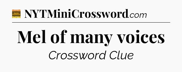Mel of many voices - Eugene Sheffer Crossword