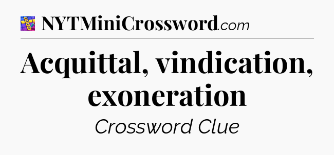 Acquittal, vindication, exoneration Codycross