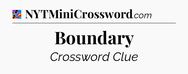 Boundary Crossword Clue