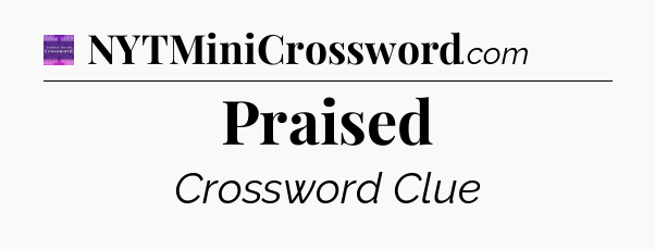 Praised - Thomas Joseph Crossword