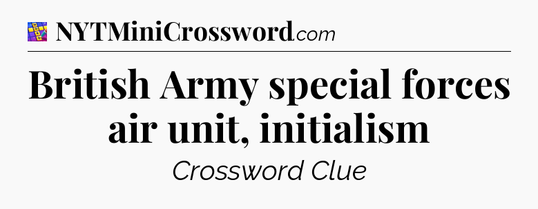British Army special forces air unit, initialism Codycross