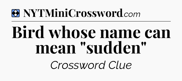 Solution: Bird whose name can mean 