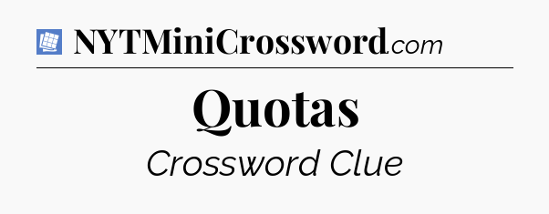 Quotas Puzzle Page Crossword Clue