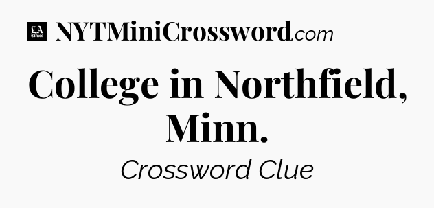 College in Northfield, Minn - LA Times Crossword