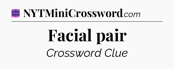 Facial pair - Thomas Joseph Crossword