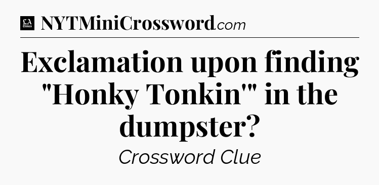 Exclamation upon finding 