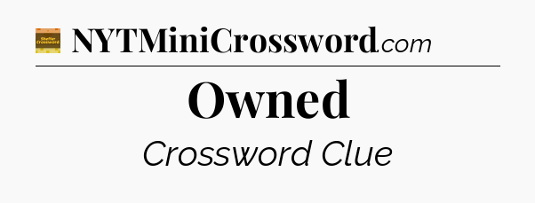 Owned - Eugene Sheffer Crossword