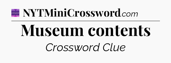 Museum contents - Thomas Joseph Crossword