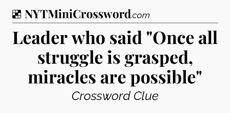 Solution: Leader who said 