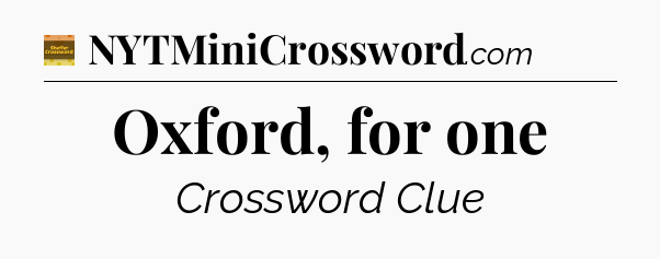Oxford, for one - Eugene Sheffer Crossword