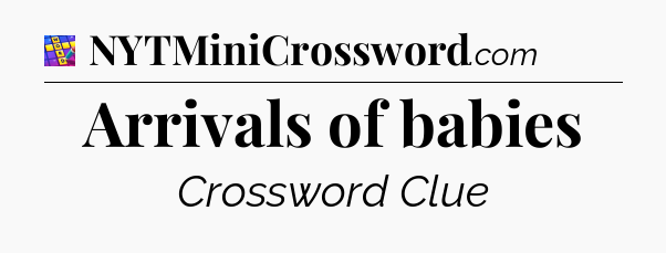 Arrivals of babies Codycross